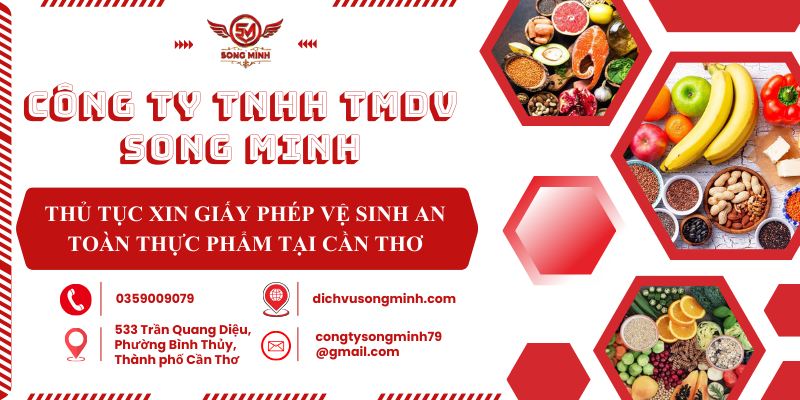 Thủ tục xin giấy phép vệ sinh an toàn thực phẩm tại Cần Thơ Hồ sơ xin giấy phép vệ sinh an toàn thực phẩm tại Cần Thơ