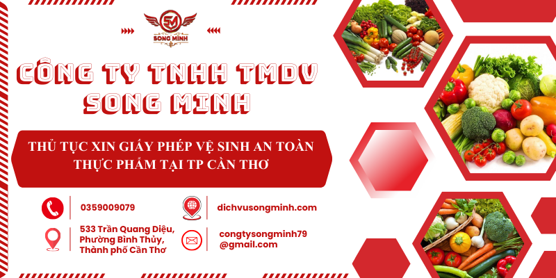 Hồ sơ xin giấy phép vệ sinh an toàn thực phẩm tại TP Cần Thơ
